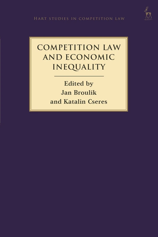 Competition Law and Economic Inequality (Hart Studies in Competition Law)