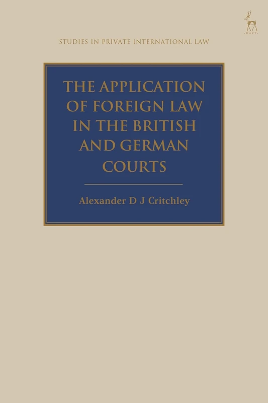 The Application of Foreign Law in the British and German Courts (Studies in Private International Law) - Image 1
