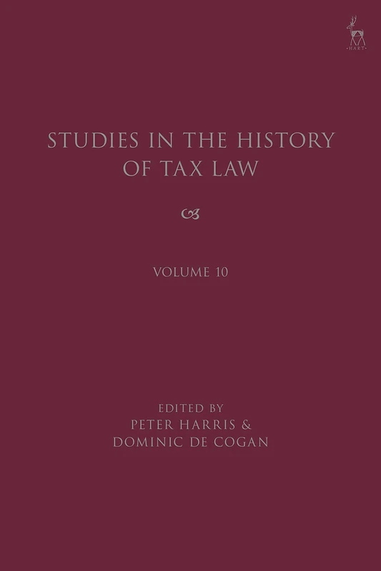 Studies in the History of Tax Law, Volume 10