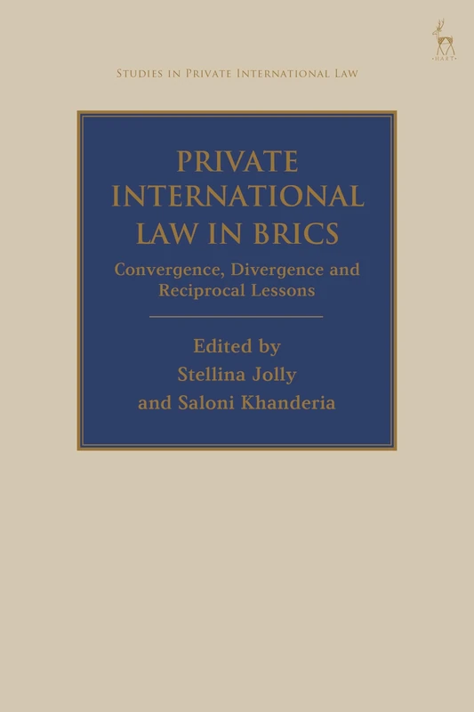 Private International Law in BRICS: Convergence, Divergence and Reciprocal Lessons (Studies in Private International Law) - Image 1