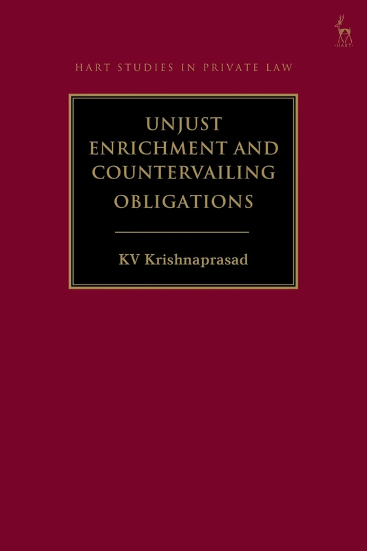 Unjust Enrichment and Countervailing Obligations (Hart Studies in Private Law)