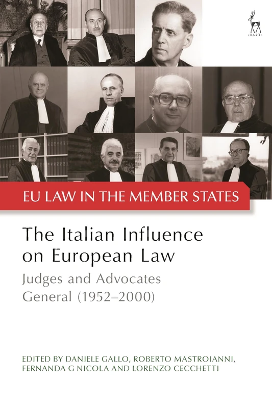 The Italian Influence on European Law: Judges and Advocates General (1952-2000) (EU Law in the Member States) - Image 1
