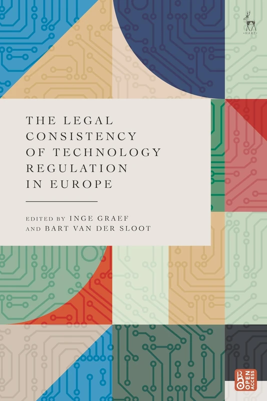 The Legal Consistency of Technology Regulation in Europe