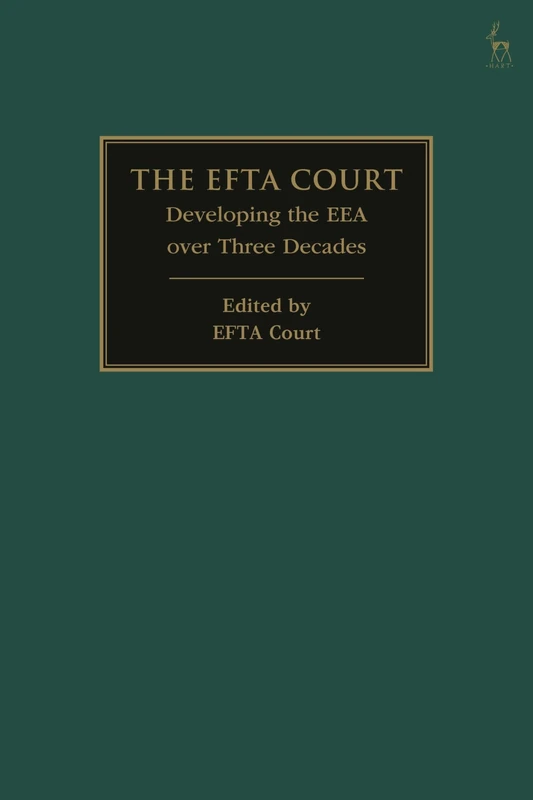 The EFTA Court: Developing the EEA over Three Decades