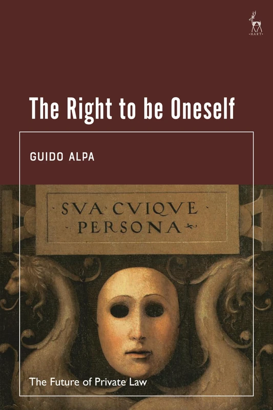 The Right to be Oneself (The Future of Private Law)