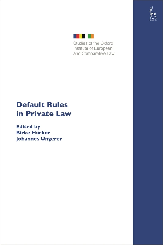 Default Rules in Private Law (Studies of the Oxford Institute of European and Comparative Law)