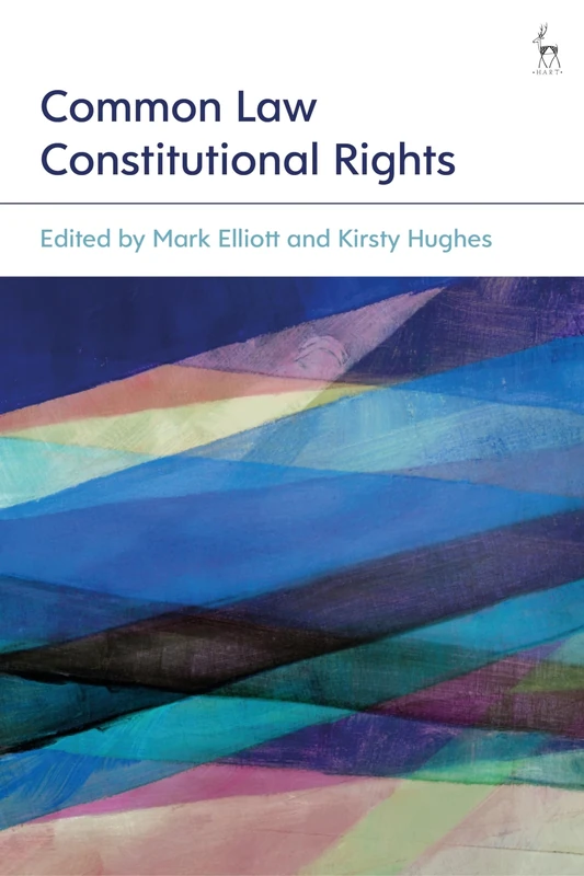 Common Law Constitutional Rights - Hart Publishing Book