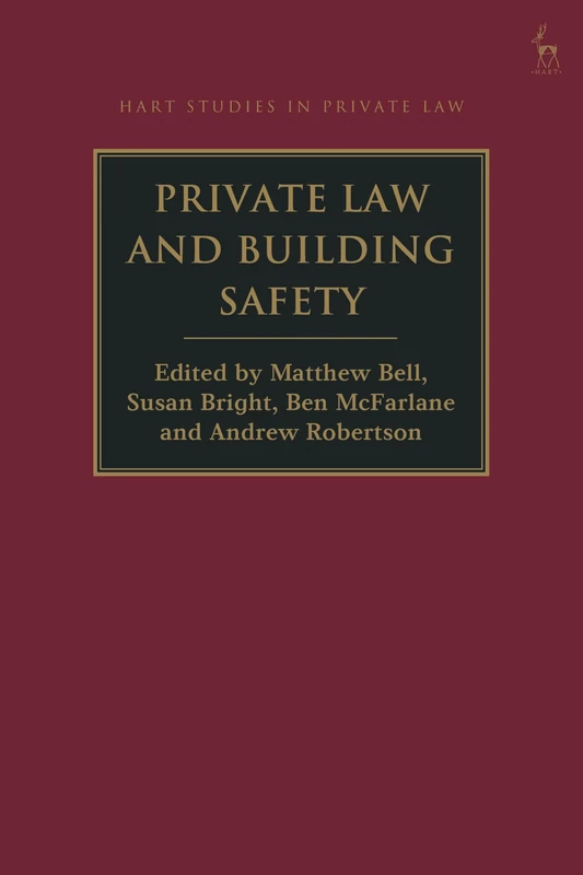 Private Law and Building Safety (Hart Studies in Private Law)