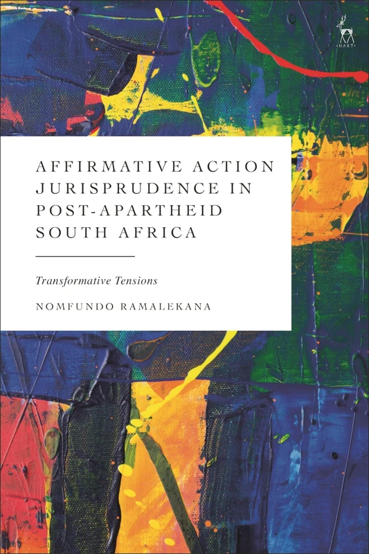 Affirmative Action Jurisprudence in Post-Apartheid South Africa: Transformative Tensions