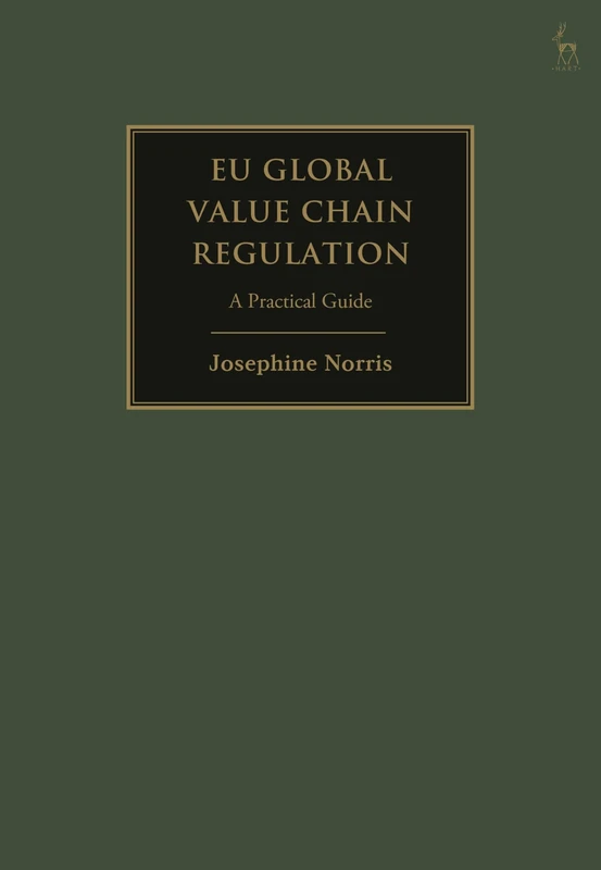 EU Global Value Chain Regulation: A Practical Guide