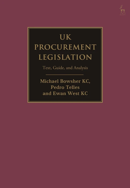 UK Procurement Legislation: Text, Guide, and Analysis