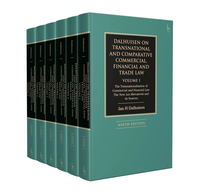 Dalhuisen on Transnational and Comparative Commercial, Financial and Trade Law: 6-Volume Set