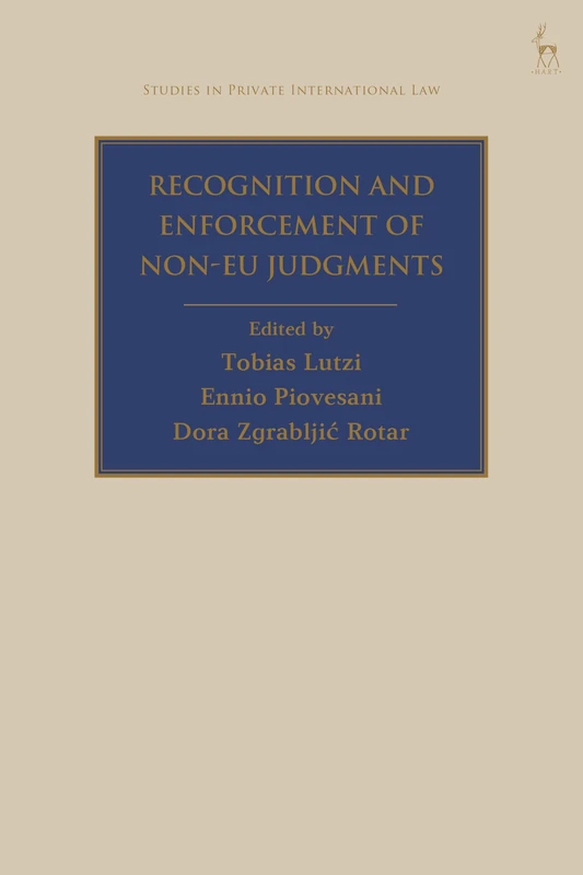 Recognition and Enforcement of Non-EU Judgments (Studies in Private International Law)