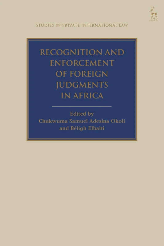 Recognition and Enforcement of Foreign Judgments in Africa (Studies in Private International Law) - Image 1