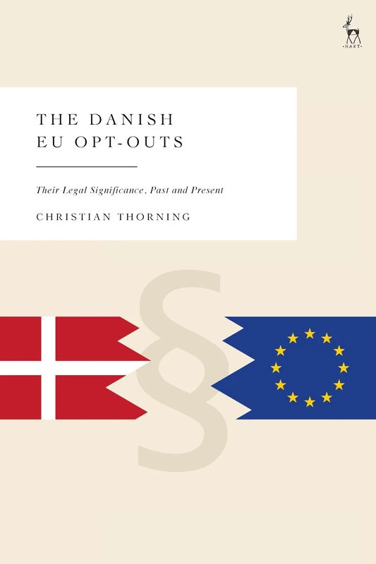 The Danish EU Opt-Outs: Their Legal Significance, Past and Present - Image 1