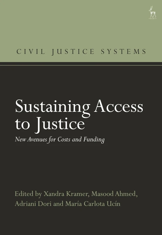 Sustaining Access to Justice: New Avenues for Costs and Funding (Civil Justice Systems)