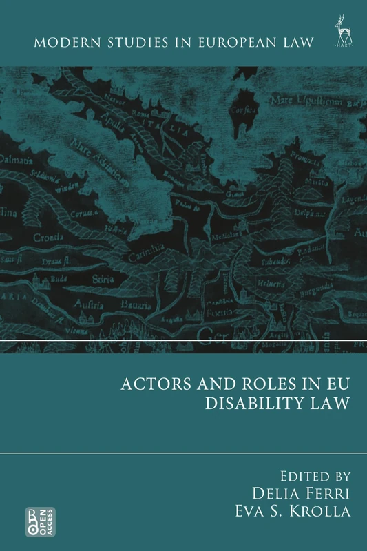 Actors and Roles in EU Disability Law (Modern Studies in European Law)