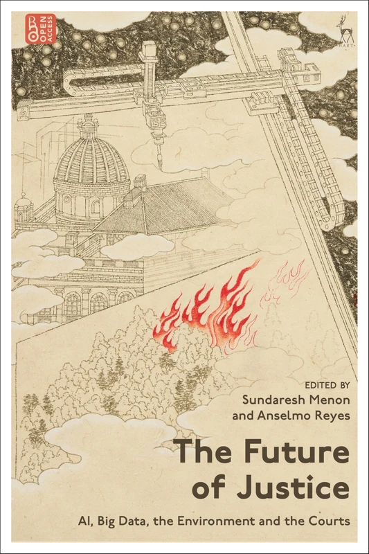 The Future of Justice: AI, Big Data, the Environment and the Courts