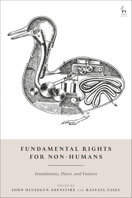 Fundamental Rights for Non-Humans: Foundations, Flaws, and Futures