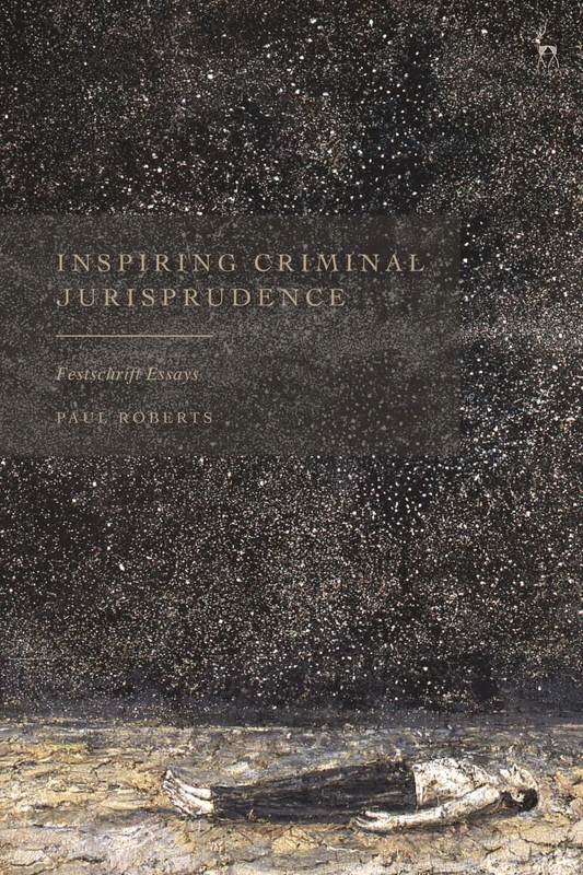 Inspiring Criminal Jurisprudence: Festschrift Essays