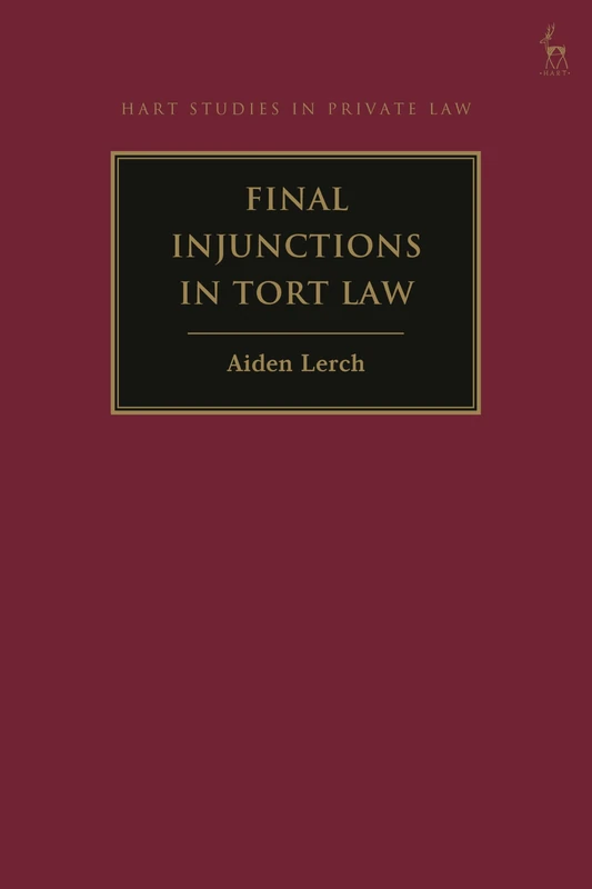 Hart Publishing - Final Injunctions in Tort Law (Hart Studies)
