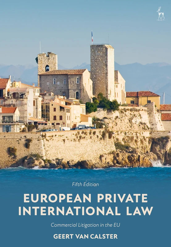 European Private International Law: Commercial Litigation in the EU