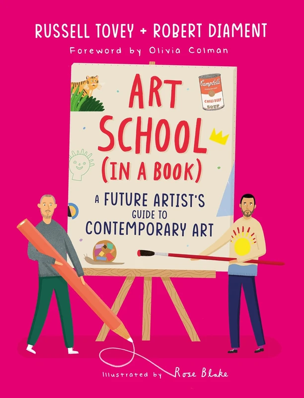 Art School (in a book): A future artist's guide to contemporary art