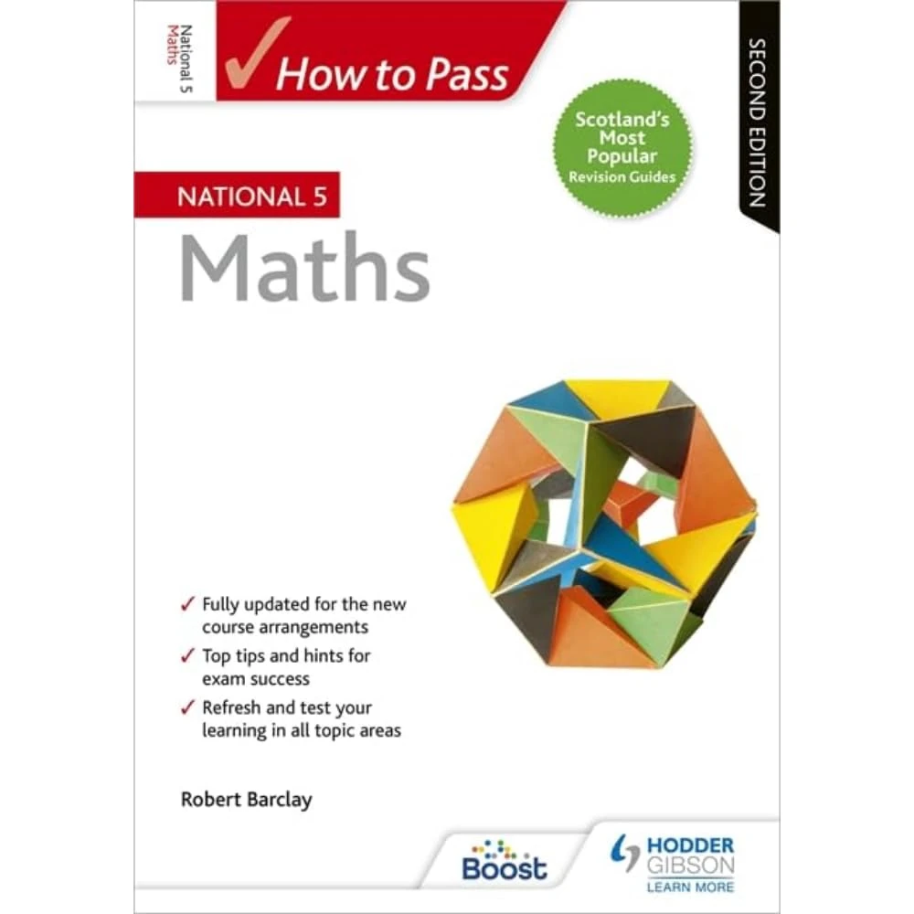 How to Pass National 5 Maths: Second Edition