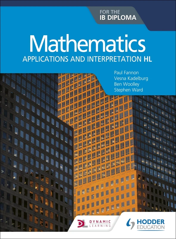 Mathematics for the IB Diploma: Applications and interpretation HL: Applications and interpretation HL