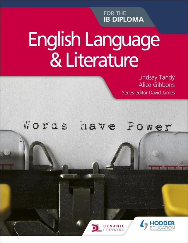 English Language and Literature for the IB Diploma: Hodder Education Group