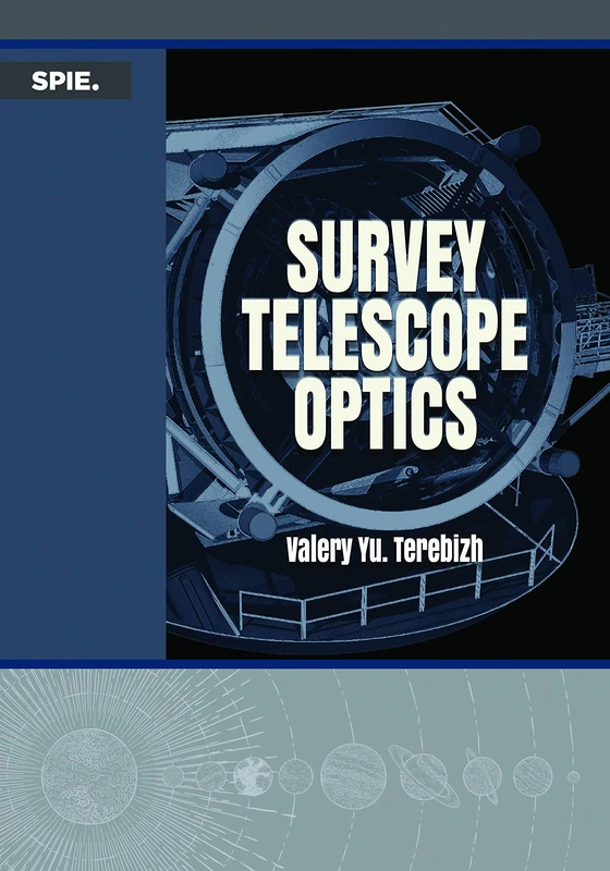 Survey Telescope Optics (Press Monographs)