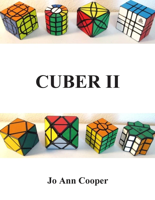 Cuber II: How to Solve Various Puzzle Cubes Part II