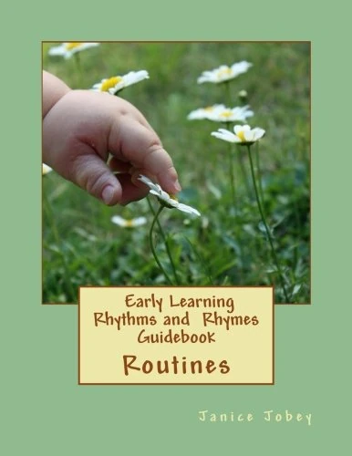 Early Learning Rhythms and Rhymes Guidebook: Routines: Volume 1 (MeComplete Infant/Toddler)
