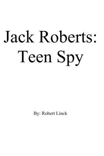 Jack Roberts: Teen Spy