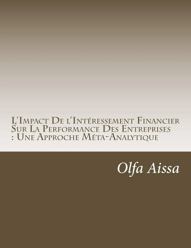 L'Impact De l'Intéressement Financier Sur La Performance Des Entreprises : Une Approche Méta-Analytique