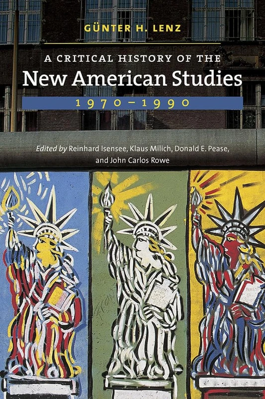 A Critical History of the New American Studies, 1970–1990 (Re-Mapping the Transnational: A Dartmouth Series in American Studies) - Image 1