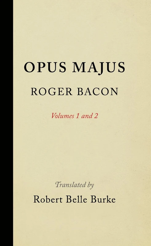 Opus Majus, Volumes 1 and 2: 1-2