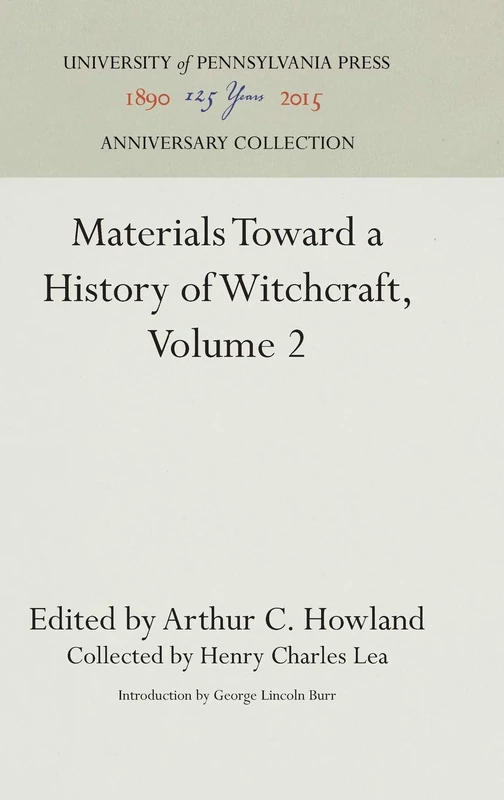 Materials Toward a History of Witchcraft, Volume 2 (Anniversary Collection)