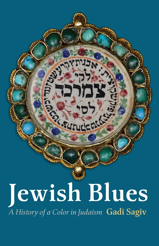 Jewish Blues: A History of a Color in Judaism (Jewish Culture and Contexts) - Image 1