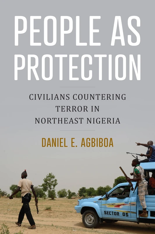 People As Protection: Civilians Countering Terror in Northeast Nigeria