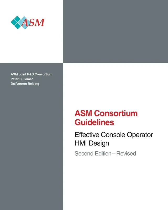 Effective Console Operator HMI Design: Second Edition - Revised (Asm Consortium Guidelines) - Image 1