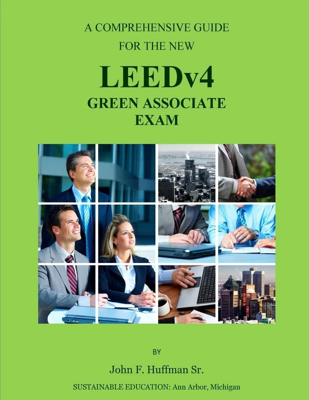 LEEDv4 Exam Study Guide: LEEDv4 Green Associate Exam Prep - Image 1