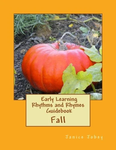 Early Learning Rhythms and Rhymes Guidebook: Fall: Volume 8 (Early Learning Rhythm and Rhymes)