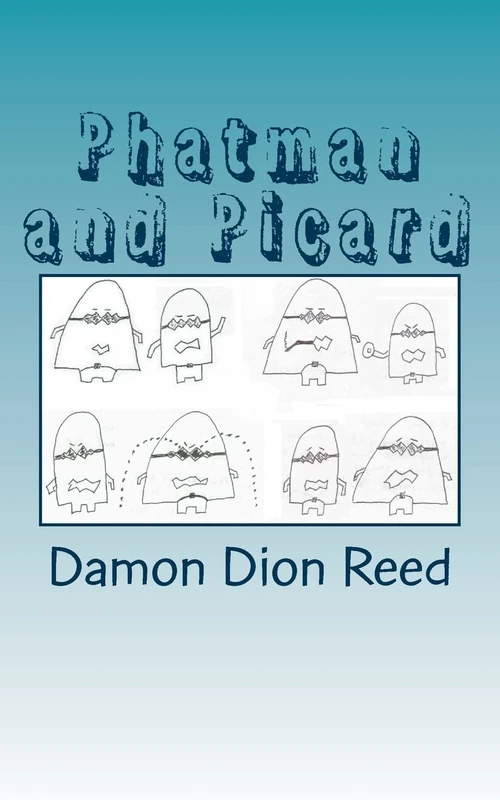 Phatman and Picard: Another Year Later: Volume 4