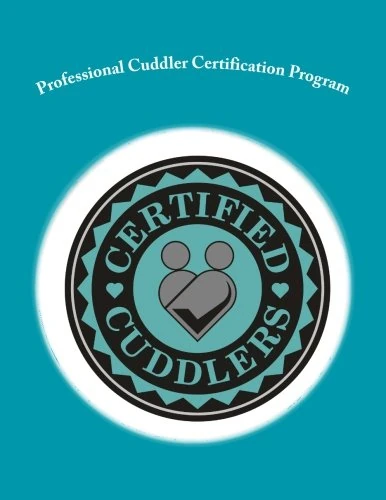 Professional Cuddler Certification Program: 2 Day Course Manual