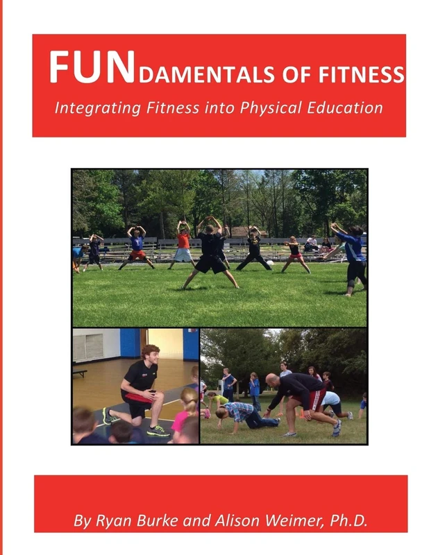 FUNdamentals of Fitness: Integrating Fitness into Physical Education