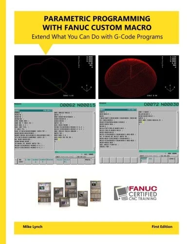 Parametric Programming with FANUC Custom Macro: Extend what you can do with G-code programming