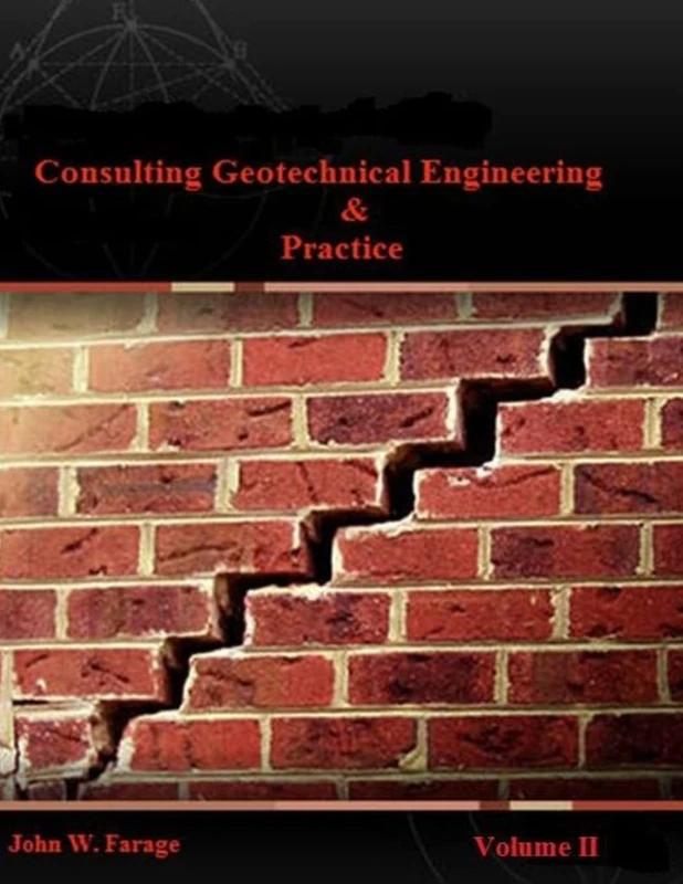 Consulting Geotechnical Engineering & Practice: Volume 2