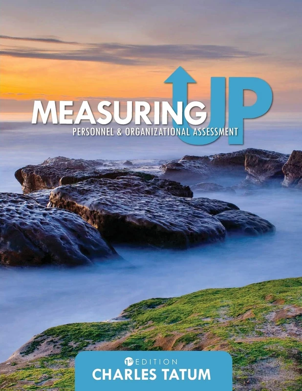 Measuring Up: Personnel and Organizational Assessment