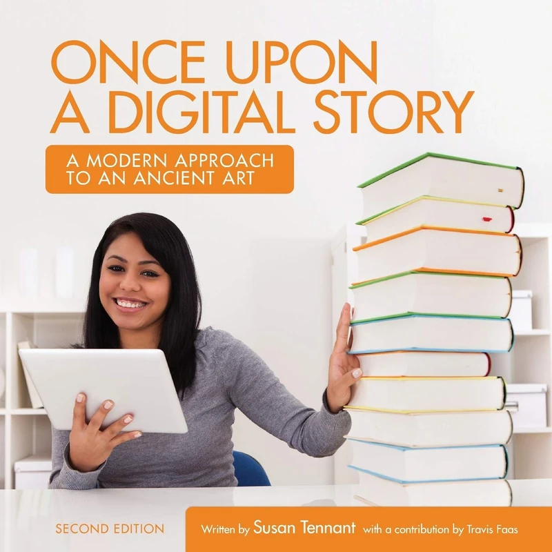 Once Upon a Digital Story: A Modern Approach to an Ancient Art